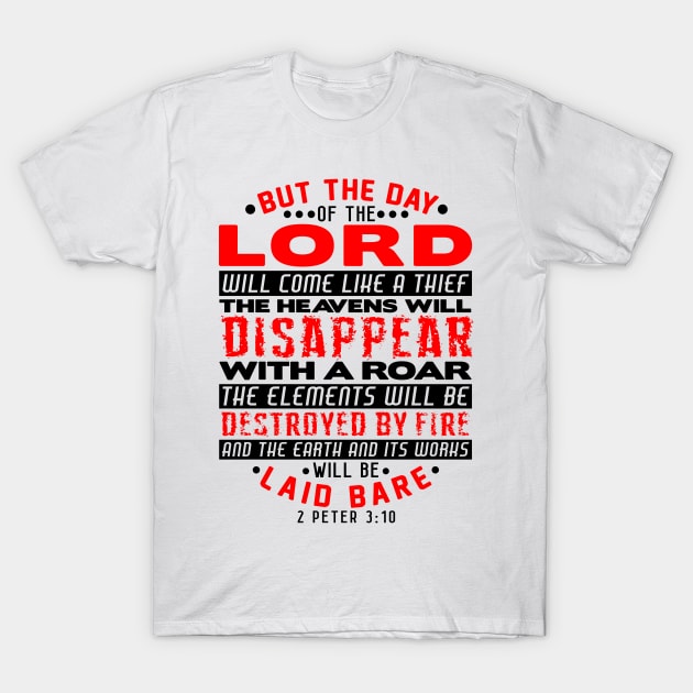 2 Peter 3:10 The Day Of The Lord Will Come Like A Thief T-Shirt by Plushism